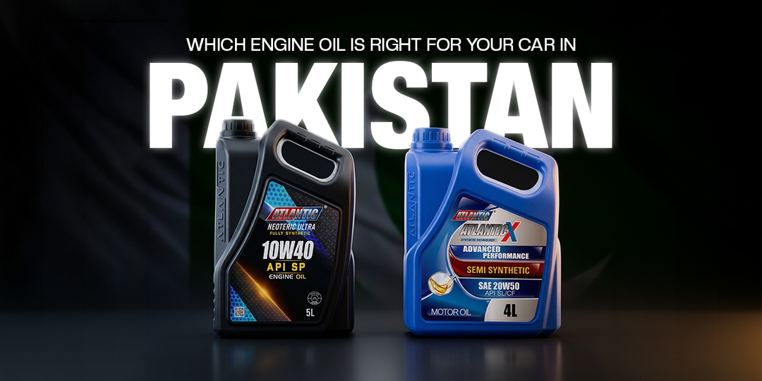 10W-40 vs 20W-50: Which Engine Oil Is Right for Your Car in Pakistan?
